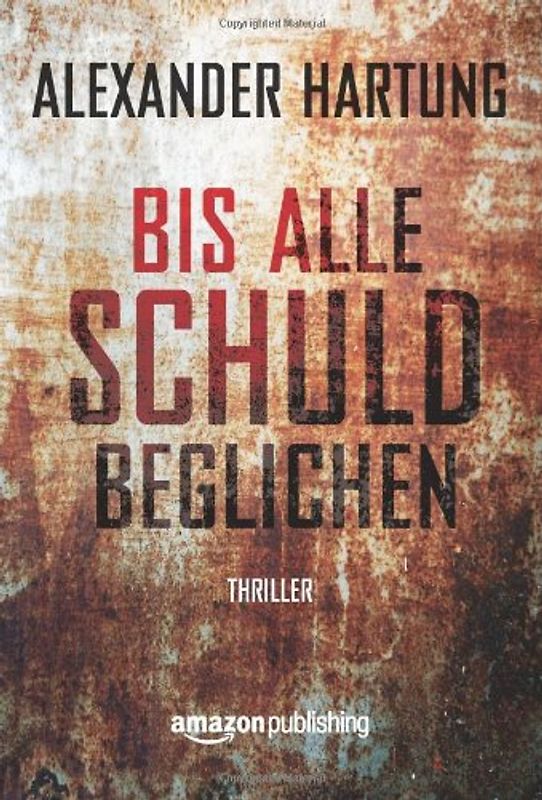 Bis alle Schuld beglichen
