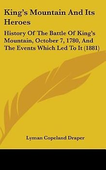 King's Mountain And Its Heroes