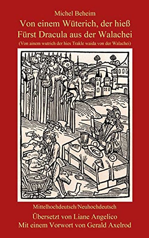 Von einem Wüterich, der hieß Fürst Dracula aus der Walachei: Von ainem wutrich der hieß Trakle waida von der Walachei