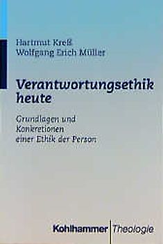 Verantwortungsethik heute