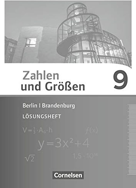 Zahlen und Größen - Berlin und Brandenburg - 9. Schuljahr: Lösungen zum Schulbuch