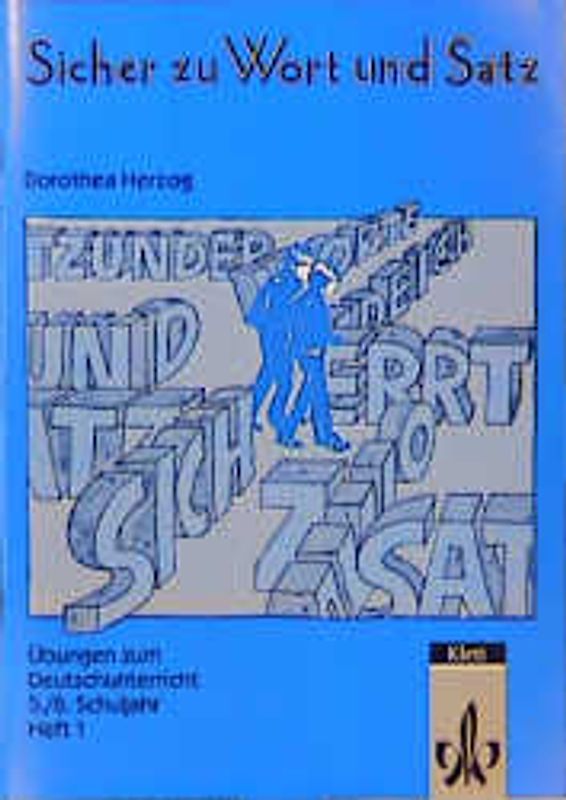 Sicher zu Wort und Satz. Übungen zum Deutschunterricht 5./6. Schuljahr. Ausgabe mit reformierter... / Übungsheft 1