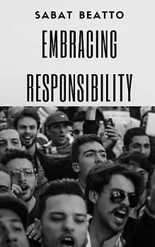 EMBRACING RESPONSIBILITY