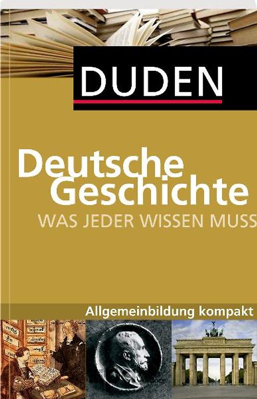 Duden - Deutsche Geschichte