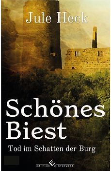 Tod im Schatten der Burg - Schönes Biest