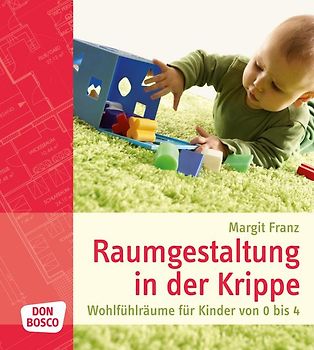 Raumgestaltung in der Krippe