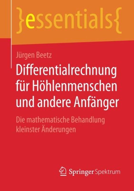 Differentialrechnung für Höhlenmenschen und andere Anfänger