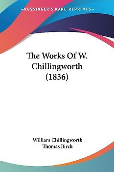 The Works Of W. Chillingworth (1836)
