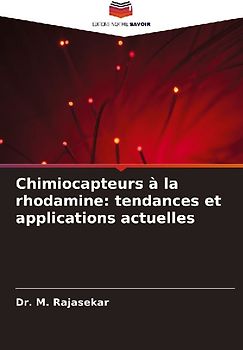 Chimiocapteurs à la rhodamine: tendances et applications actuelles