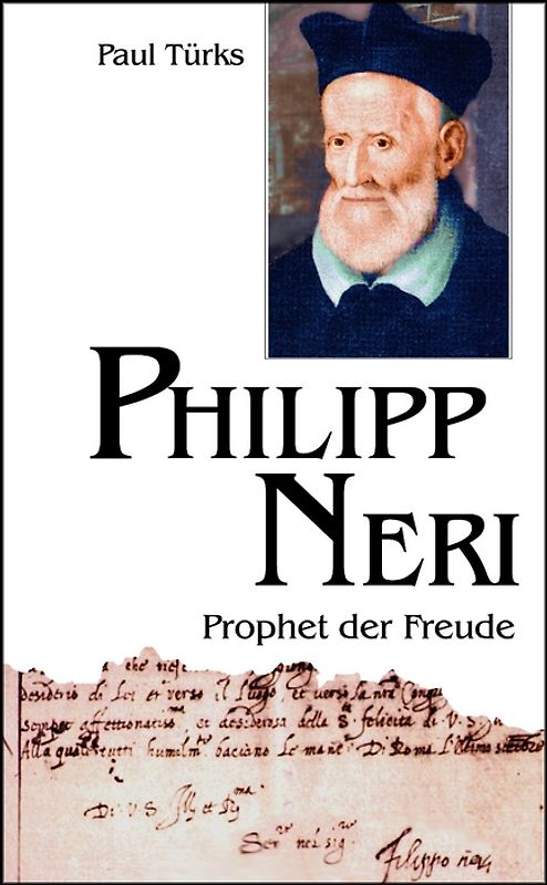 Philipp Neri. Prophet der Freude