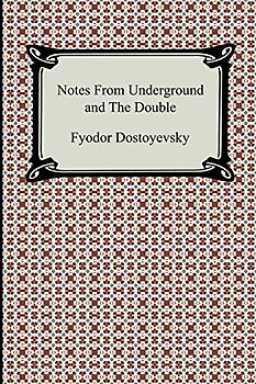 Notes from Underground and the Double