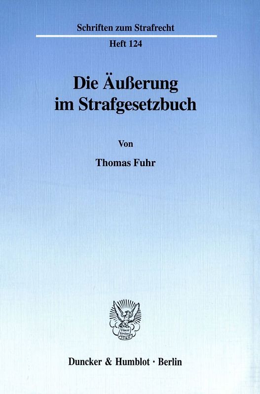 Die Äußerung im Strafgesetzbuch.