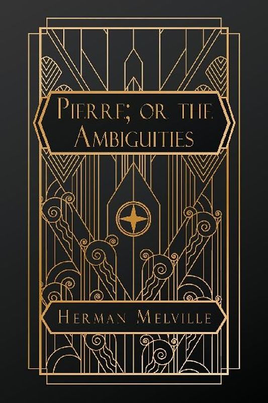 Pierre; or, the Ambiguities