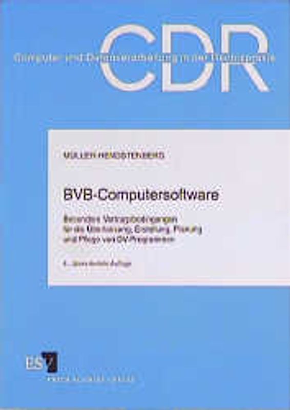 BVB-Computersoftware. Besondere Vertragsbedingungen für die Überlassung, Erstellung, Planung und Pflege von DV-Programmen