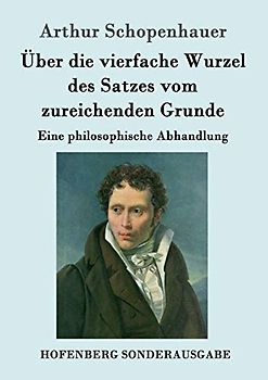Über die vierfache Wurzel des Satzes vom zureichenden Grunde