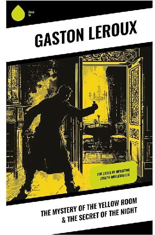 The Mystery of the Yellow Room & The Secret of the Night