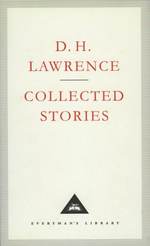 Collected Stories (Everyman's Library classics) - D H Lawrence