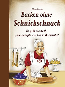 Backen ohne Schnickschnack