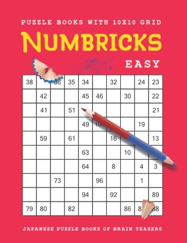 Easy Numbricks Puzzle Books with 10x10 Grid: Japanese Puzzle Books of Brain Teasers (Keep Your Brain Alive with Brain Twisters and Brain Workouts Games)