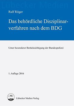Das behördliche Disziplinarverfahren nach dem Bundesdisziplinargesetz