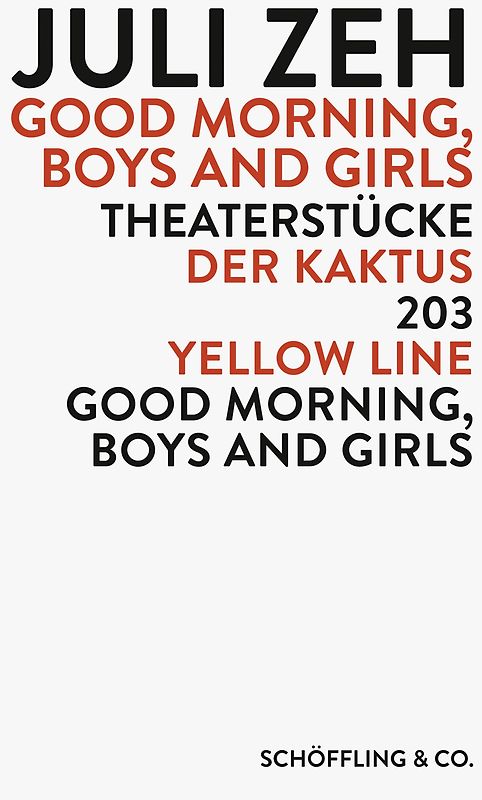 Good Morning, Boys and Girls. Theaterstücke: Der Kaktus / Good Morning, Boys and Girls / 203 / Yellow Line