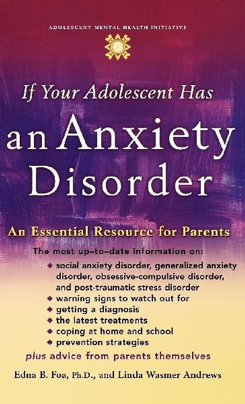 If Your Adolescent Has an Anxiety Disorder