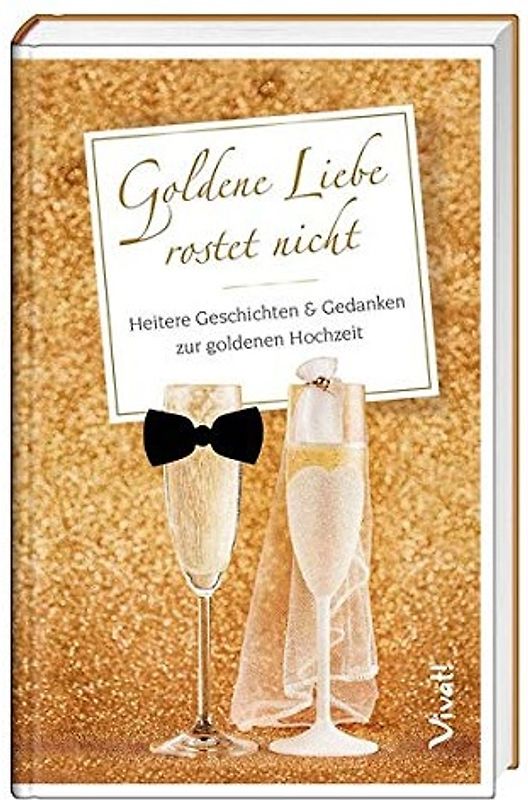 Geschenkbuch »Goldene Liebe rostet nicht«