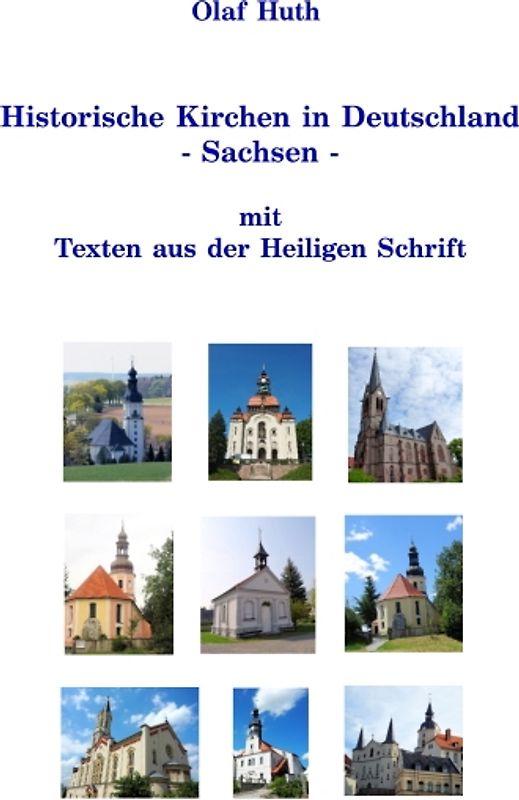 Historische Kirchen in Deutschland - Sachsen - mit Texten aus der Heiligen Schrift