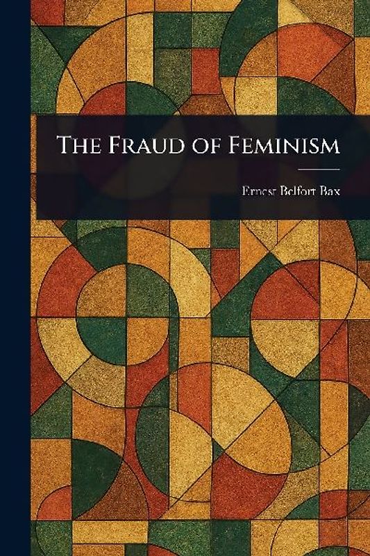 The Fraud of Feminism