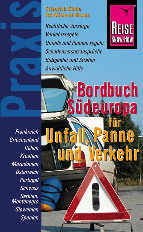 Reise Know-How Praxis: Bordbuch Südeuropa - für Unfall, Panne und Verkehr