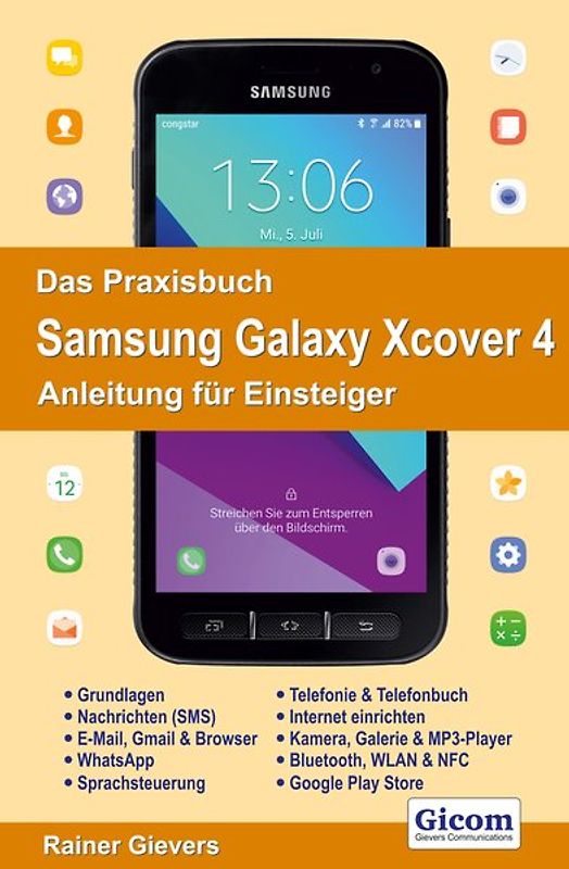 Das Praxisbuch Samsung Galaxy Xcover 4 - Anleitung für Einsteiger
