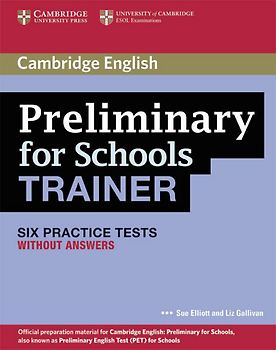 Cambridge Preliminary English Test for Schools Trainer