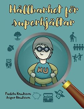 Hållbarhet för superhjältar