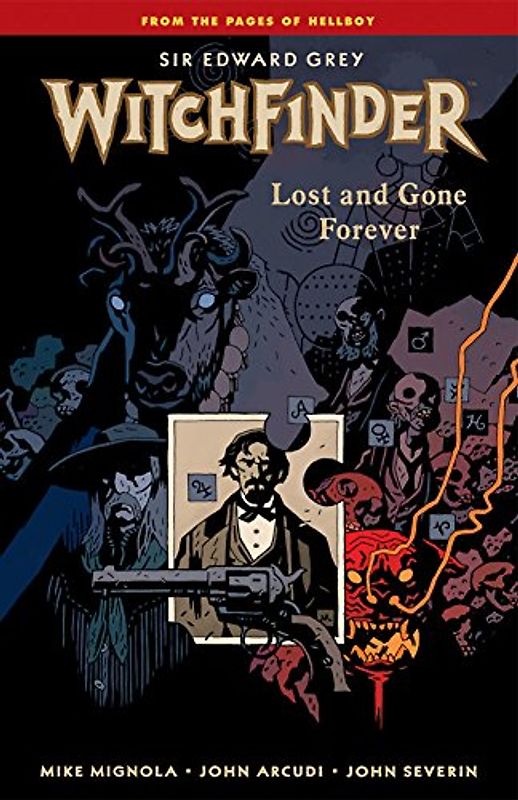 Lost and Gone Forever (Witchfinder) - Mike Mignola