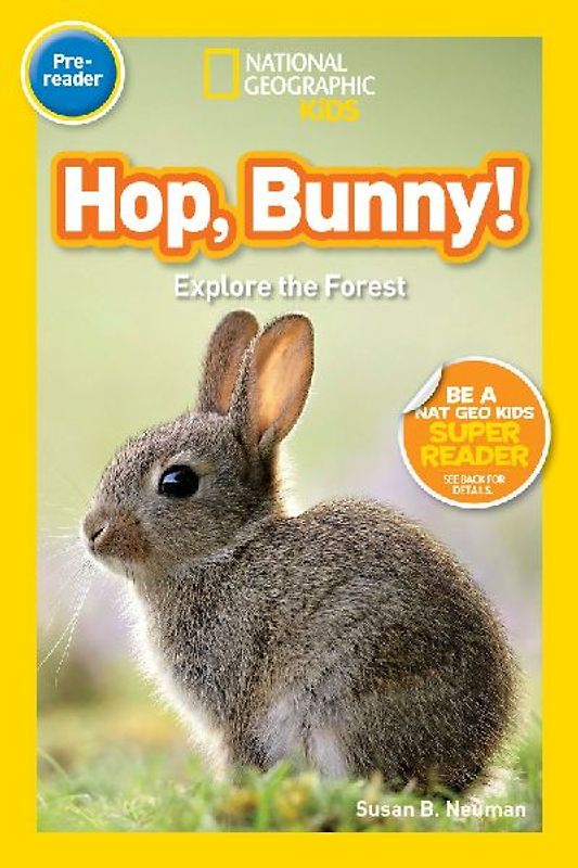 Hop, Bunny! (National Geographic Kids Readers, Pre-Reader)