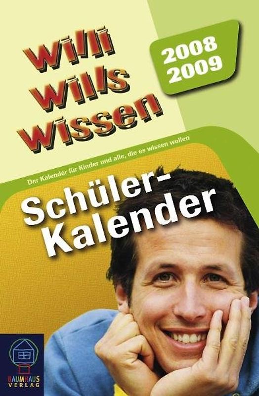 Willi wills wissen Schülerkalender 2008/2009