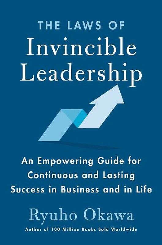 The Laws of Invincible Leadership