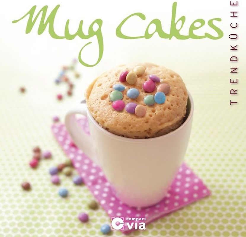 Mug Cakes (Trendküche)