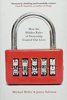 Mine!: How the Hidden Rules of Ownership Control Our Lives