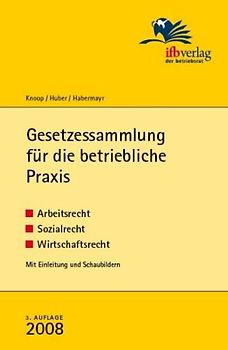 Gesetzessammlung für die betriebliche Praxis