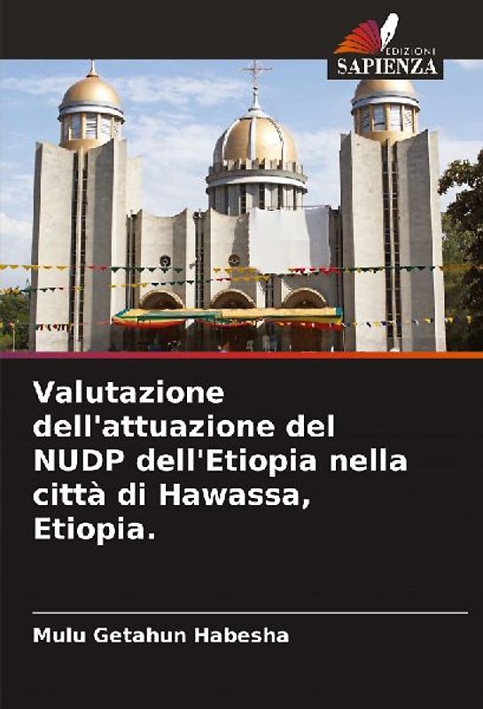 Valutazione dell'attuazione del NUDP dell'Etiopia nella città di Hawassa, Etiopia.