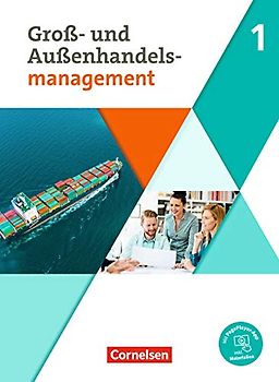 Kaufleute im Groß- und Außenhandelsmanagement - Ausgabe 2020 - Band 1