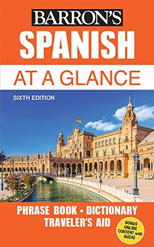Spanish At a Glance: Foreign Language Phrasebook & Dictionary (Barron's Foreign Language Guides)