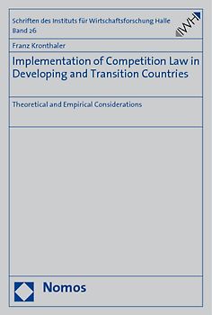 Implementation of Competition Law in Developing and Transition Countries