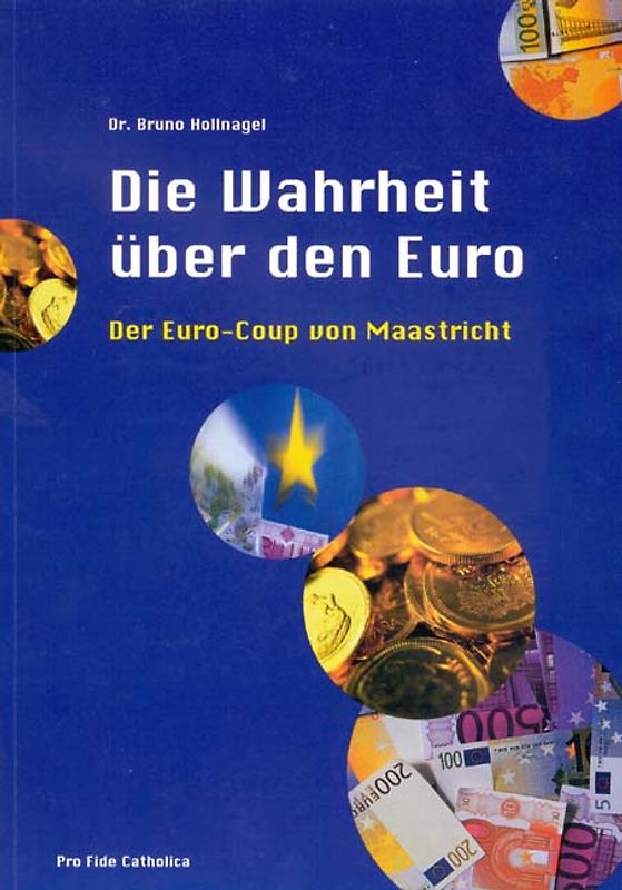 Die Wahrheit über den Euro