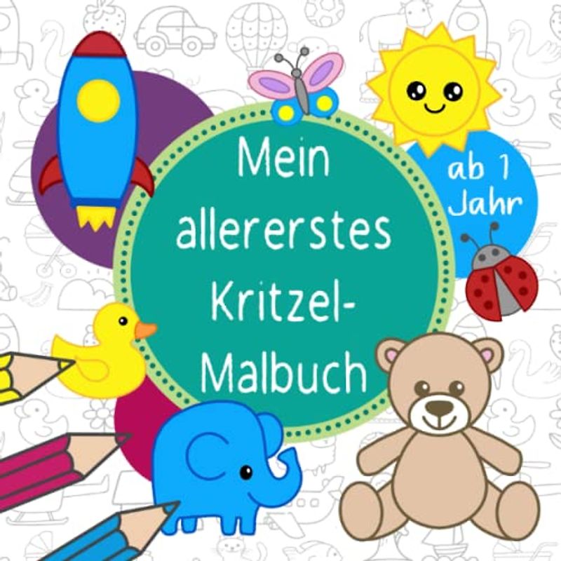 Kritzelbuch ab 1 Jahr: Liebevoll gestaltetes Malbuch für Kinder mit 50 niedlichen Motiven der ersten Tiere, Fahrzeuge und Gegenstände - Ideal als erstes Ausmalbuch für Mädchen und Jungen