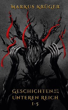 Geschichten aus dem Unteren Reich 1 - 5