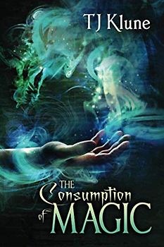The Consumption of Magic (Tales From Verania, Band 3)