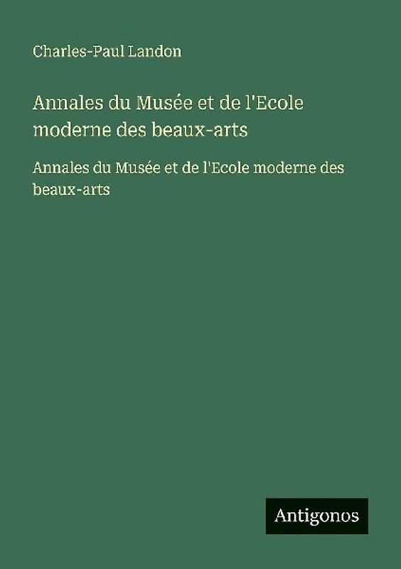 Annales du Musée et de l'Ecole moderne des beaux-arts