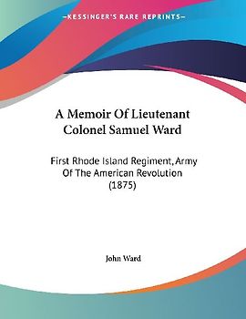 A Memoir Of Lieutenant Colonel Samuel Ward